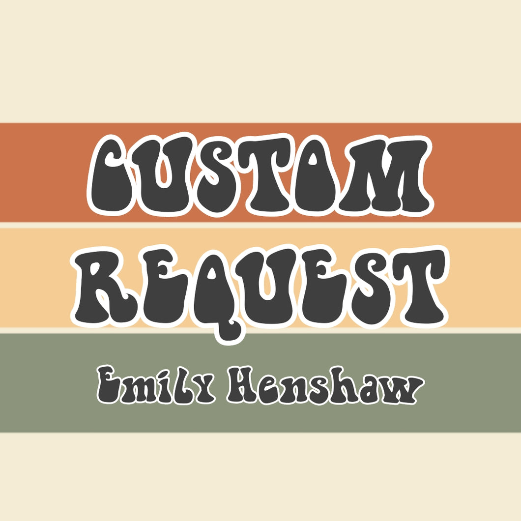 Emily Henshaw - Custom 1