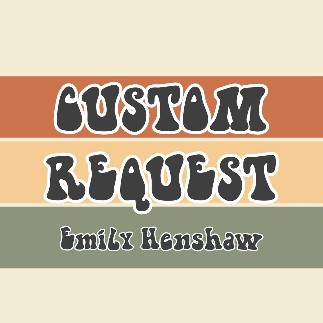 Emily Henshaw - Custom 2